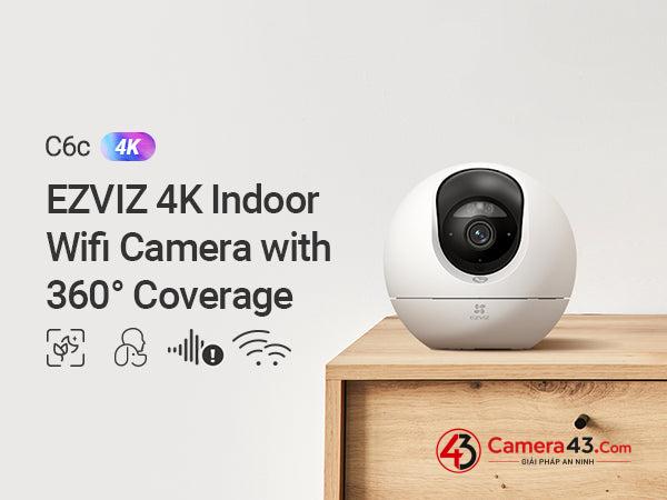 EZVIZ C6C 4K - kết nối Wifi mạnh mẽ, xem trực tiếp mọi lúc mọi nơi EZVIZ C6C 4K - kết nối Wifi mạnh mẽ, xem trực tiếp mọi lúc mọi nơi